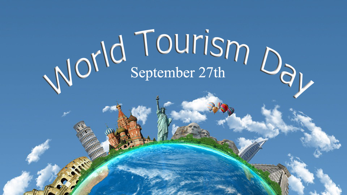World Tourism Day, September 27 and the Potential of Tourism in ...